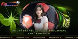 Logo và biệt hiệu của các CLB Ngoại hạng Anh